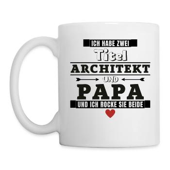Ich habe zwei Titel Architekt und Papa - Tasse - Weiß - Links