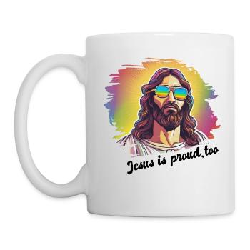 Jesus is proud too pride gay homosexuell Spruch - Tasse - Weiß - Links