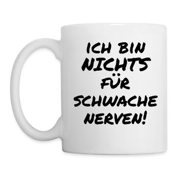 Nichts Für Schwache Nerven - dunkel - Tasse - Weiß - Links