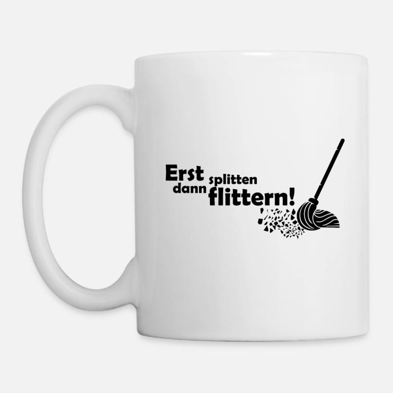 Erst splittern dann flittern Polterabend Geschenk - Tasse - Weiß