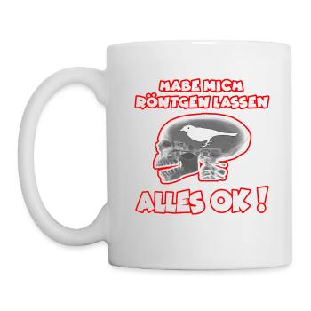 Hab mich Röntgen lassen alles OK ! funshirt - Tasse - Weiß - Links