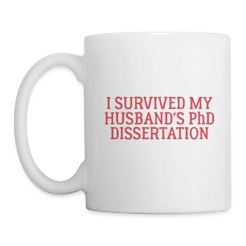 I survived my Husband s PhD Dissertation Cadeau - Mug blanc - blanc - Gauche