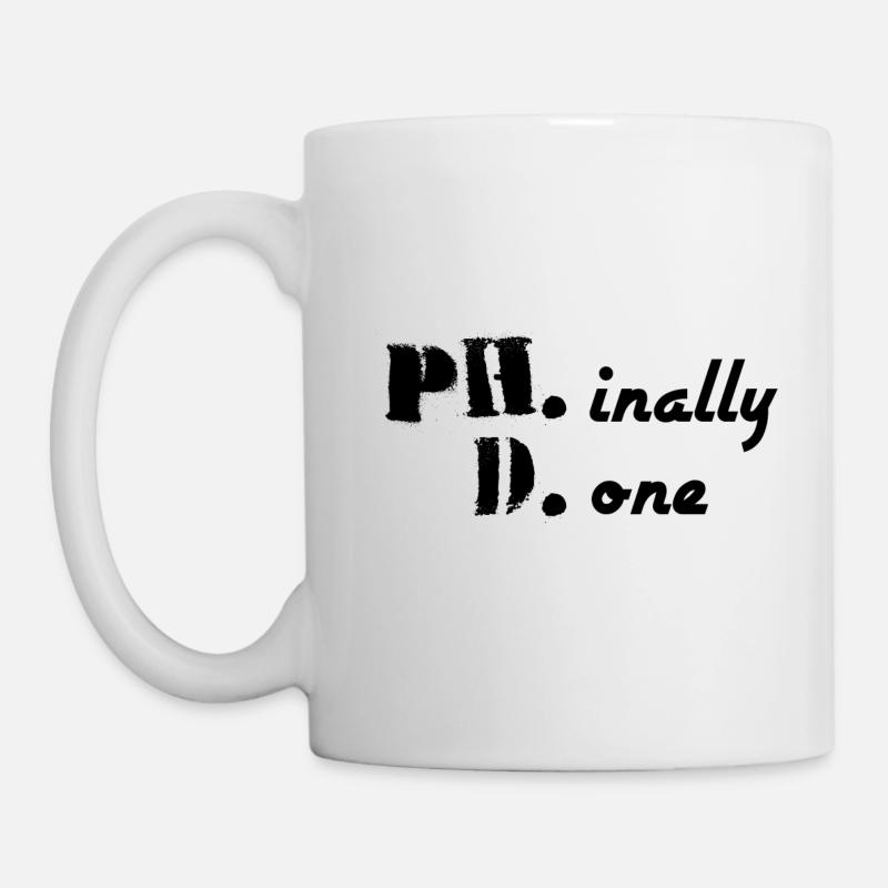 Phinally Done a finalement terminé son cadeau de doctorat - Mug blanc - blanc