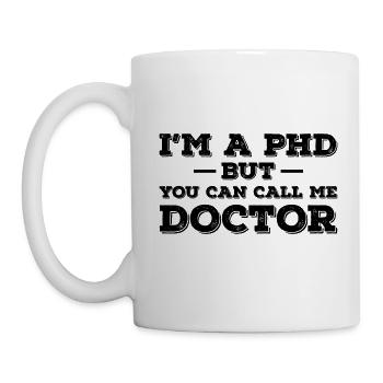 I`ma phd but you can call me doctor gift - Mug - white - Left
