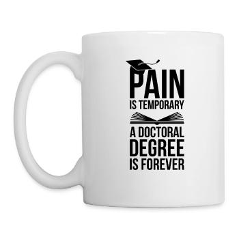 Doctoral Degree is Forever phd final cadeau - Mug blanc - blanc - Gauche