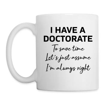 J’ai reçu un doctorat de diplôme cadeau - Mug blanc - blanc - Gauche
