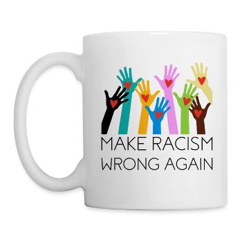 Make Racism Wrong Again Anti-Racism Gift - Mug - white - Left