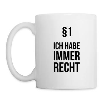 Regel Nr 1 Ich habe immer Recht Geschenk - Tasse - Weiß - Links
