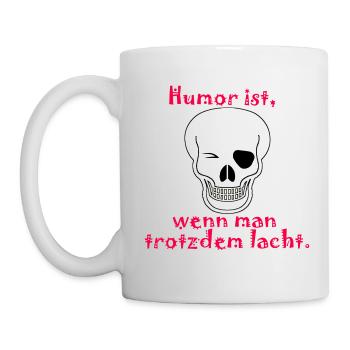 humor ist wenn man trotzdem lacht - Tasse - Weiß - Links