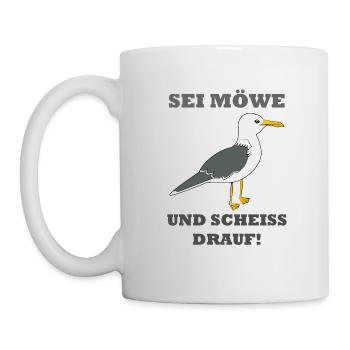 Sei Möwe und Scheiss drauf Norddeutschland - Tasse - Weiß - Links