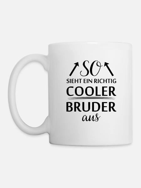 So sieht ein richtig cooler Bruder aus Geschenk - Tasse - Weiß