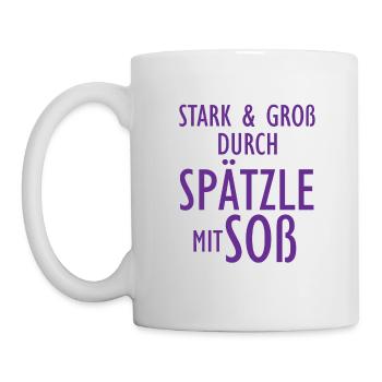 Stark und Groß durch Spätzle mit Soß Schwäbisch - Tasse - Weiß - Links