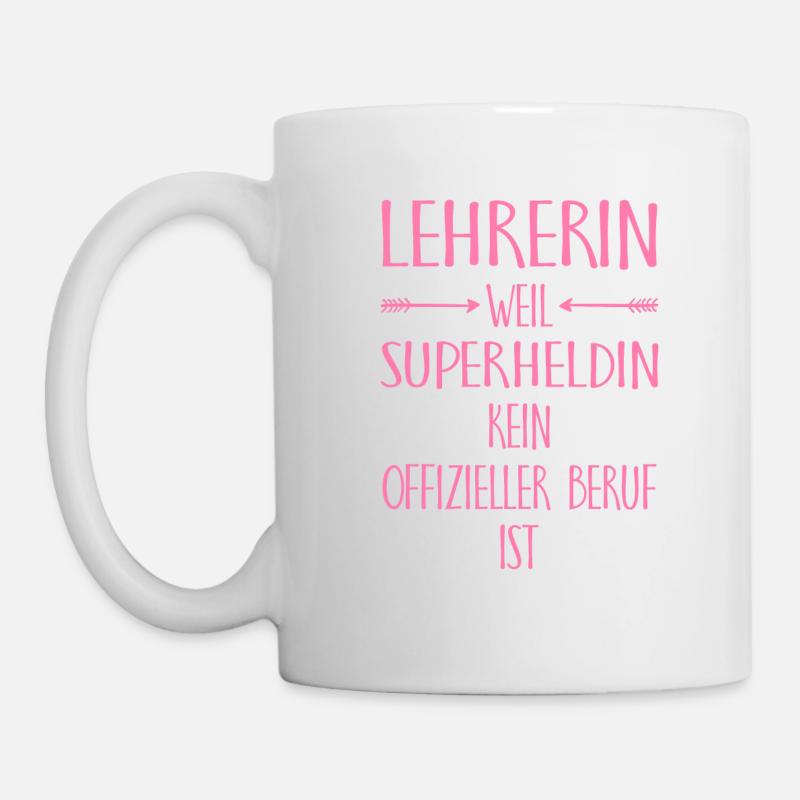 Lehrerin weil superheldin Lehrers Geschenk Schule - Tasse - Weiß
