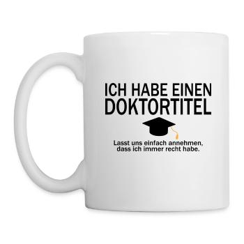 Doktortitel Phd Uni Abschluss Geschenk - Tasse - Weiß - Links