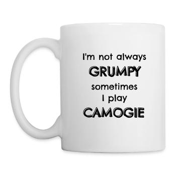 Ich bin nicht immer mürrisch manchmal spiele ich Camogie. - Tasse - Weiß - Links