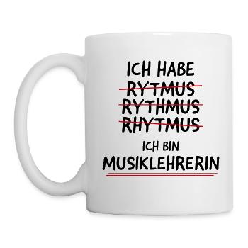 Musiklehrerin Rhythmus Spruch Musik Unterricht - Tasse - Weiß - Links