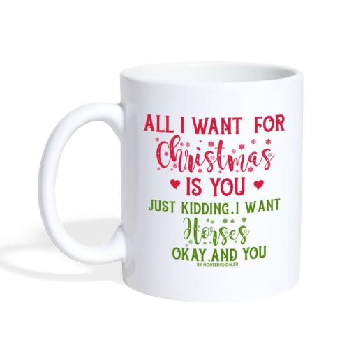 Alles was ich zu Weihnachten möchte - Pferde - Tasse