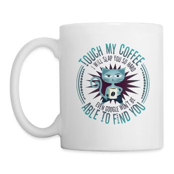 Don't Touch My Coffee - Funny Cats Quote - Mug - white - Left