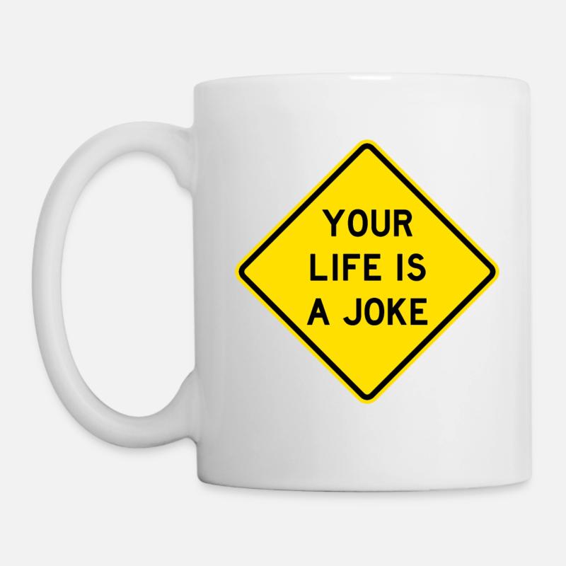 Votre vie est un panneau routier blague - Mug blanc - blanc