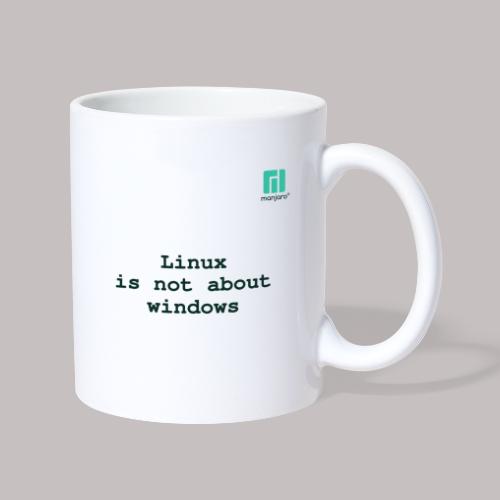 Linux is not about windows. - Mug