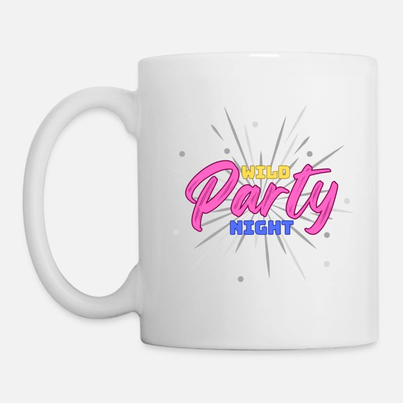 Wilde Partynacht - wilde Partynacht - Tasse - Weiß