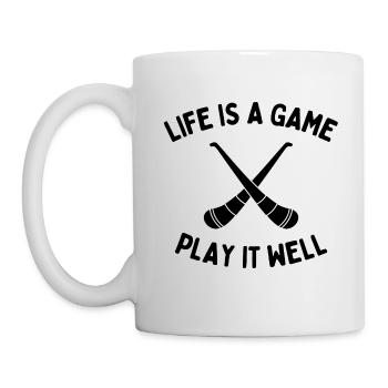 Hurling: Das Leben ist ein Spiel. Spielen Sie es gut. - Tasse - Weiß - Links