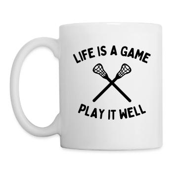 Lacrosse: Das Leben ist ein Spiel, das man gut spielt - Tasse - Weiß - Links
