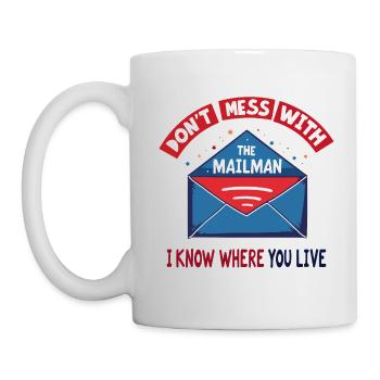 Lustiger Spruch für Postboten - Tasse - Weiß - Links