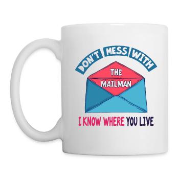 Lustiger Spruch für Postboten - Tasse - Weiß - Links