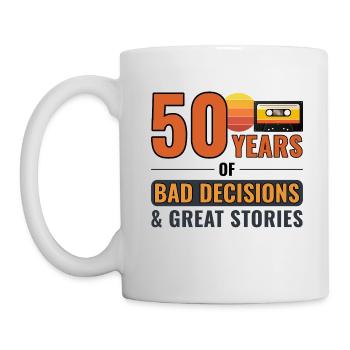 50 Years Bad Decisions Great Stories Funny - Mug - white - Left