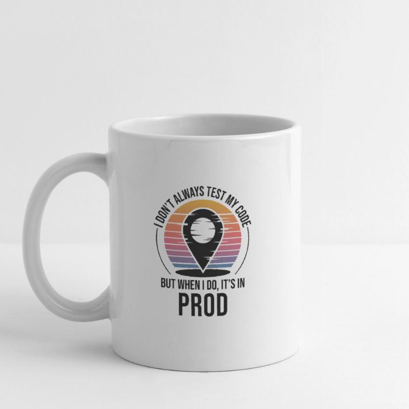 Entwickler Programmierer Programmierer Prod Testing Humor Tasse