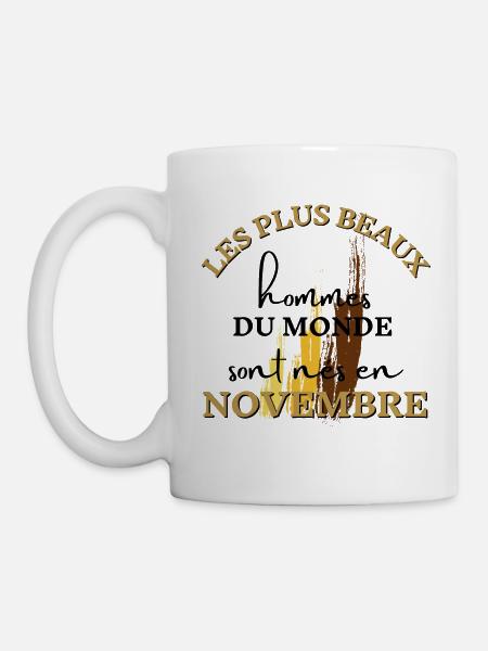 les plus beaux hommes du monde sont nés novembre - Mug blanc - blanc