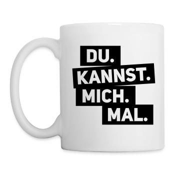 Du kannst mich mal Spruch statement Sprüche - Tasse - Weiß - Links