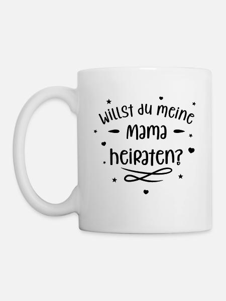 Willst du Mama heiraten? Heiratsantrag mit Kind! - Tasse - Weiß