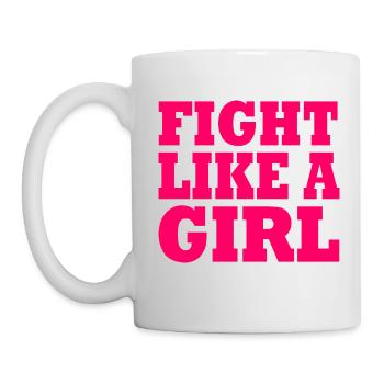 Fight like a girl - Tasse - Weiß - Links