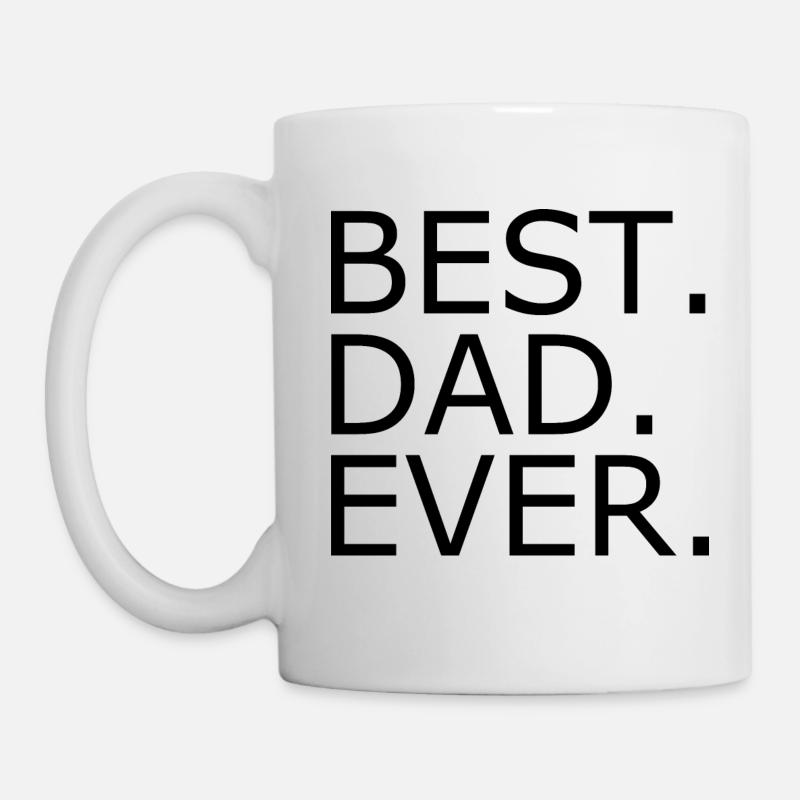Best dad ever - Tasse - Weiß