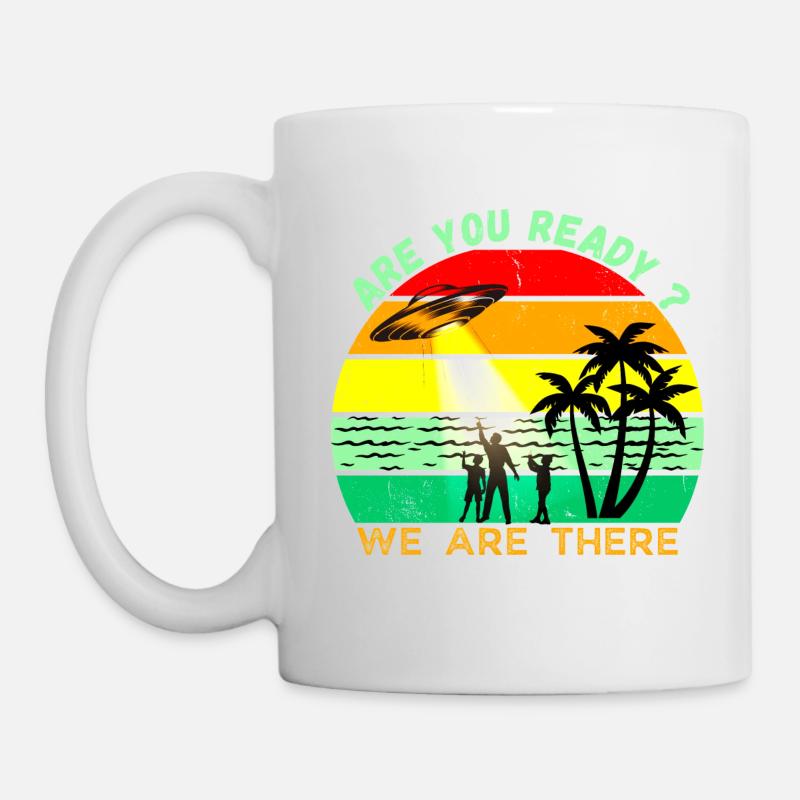 Alien - Bist du bereit? - UFO-Außerirdische - Tasse - Weiß