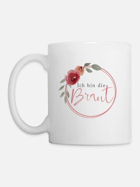 Ich bin die Braut - Tasse - Weiß