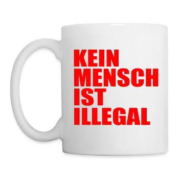 kein mensch ist illegal - Tasse - Weiß - Links