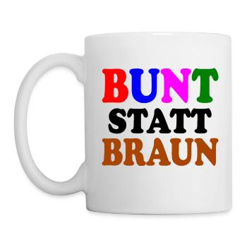 Bunt statt braun - Tasse - Weiß - Links