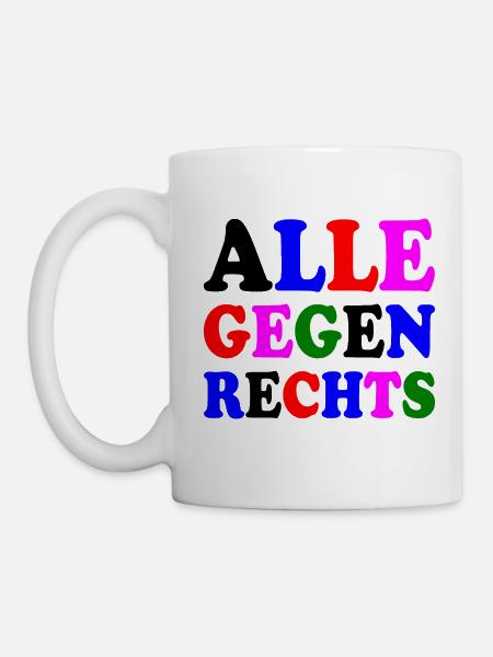 Alle gegen rechts - Tasse - Weiß