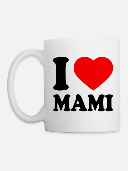 I love mami - Tasse - Weiß