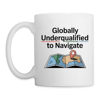 Globally Underqualified Navigation GIS Humor - Mug - white - Left