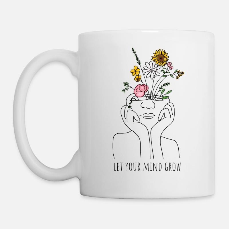 Let Your Mind Grow - Tasse - Weiß