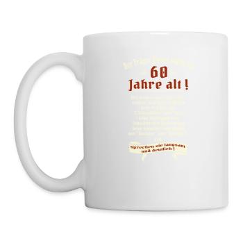 Geburtstags Shirt Träger 60 Jahre alt RAHMENLOS - Tasse - Weiß - Links