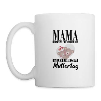 Mama du machst einen tollen Job - Tasse - Weiß - Links
