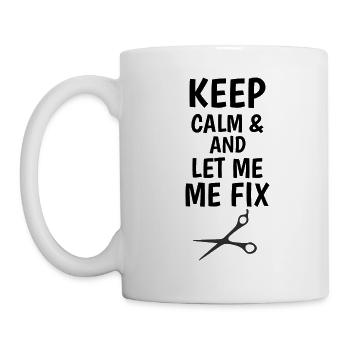 keep calm and let me fix - T-shirt für Friseure - Tasse - Weiß - Links