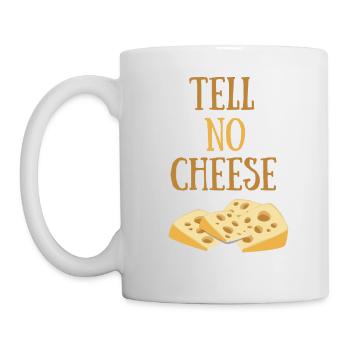 Tell no cheese - Erzähl keinen Käse - Tasse - Weiß - Links
