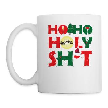 Ho Ho Holy Shit I'm Drunk It's My Sister's Fault - Tasse - Weiß - Links