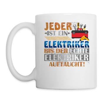 Jeder Ist Ein Elektriker Bis Der Echte Elektriker - Tasse - Weiß - Links